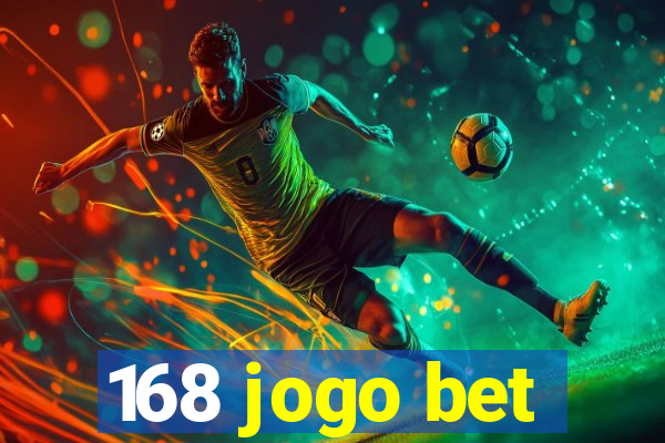 168 jogo bet